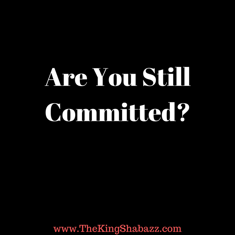 Are You Still Committed?